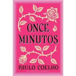 Eleven Minutes \ Once Minutos (Spanish edition): Una Novela by Paulo Coelho [Paperback Book]