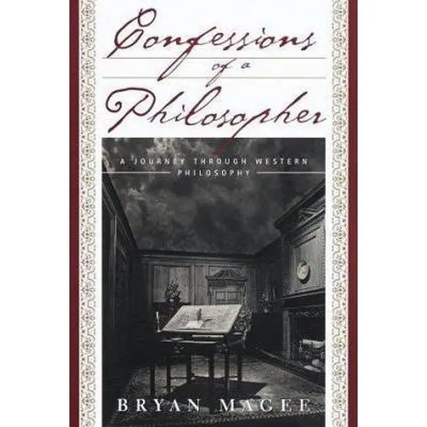 USED Book - Confessions of a Philosopher: A Personal Journey Through Western Philosophy from Plato to Popper by Bryan Magee (Hardcover) - english
