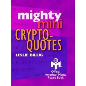 USED-Mighty Mini Crypto-Quotes (Mensa®) by Leslie Billig (Paperback)