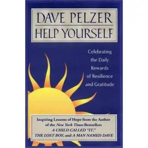 USED Book - Help Yourself: Celebrating the Daily Rewards of Resilience and Gratitude by Dave Pelzer (Hardcover) - english