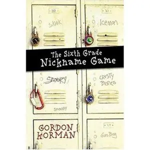 USED-The 6th Grade Nickname Game by Gordon Korman (Paperback)