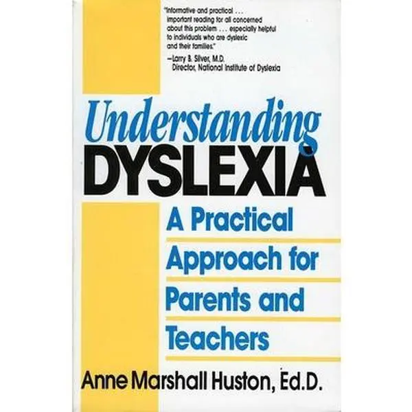 USED-Understanding Dyslexia: A Practical Approach for Parents and Teachers by Huston, Anne Marshall (Paperback)