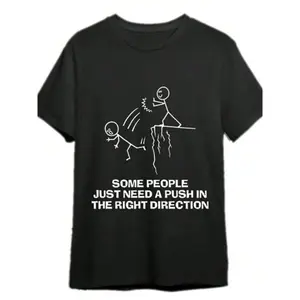 Some People Just Need A Push Funny Sarcastic Quotes Gift T-Shirts Funny Men's T-Shirts, Halloween, Thanksgiving, Christmas Gift, Suitable For Men, Women, Family And Friends, Black Casual Short-Sleeved Crew Neck T-Shirt