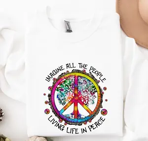 Imagine All The People Living In Peace Hippie Shirts, Hippie Sweatshirt, Hippie Hoodie, Hippie Gifts For A Woman, Hippy Shirts For Women, Hippie Gifts, Hippy Shirts For Men, Unisex Top Shiny Sweatshirt Hoodie Menswear Sweaters
