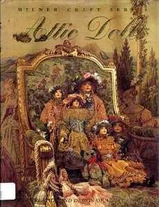 USED-Attic Dolls: The Creation and Design of Artist's Dolls (Milner Craft Series) by Linda Carroll (Hardcover)