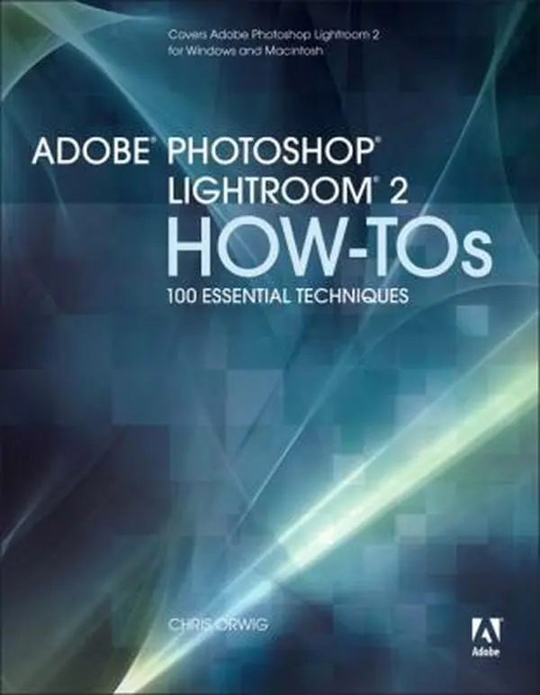 USED-Adobe Photoshop Lightroom 2 How-Tos: 100 Essential Techniques by Chris Orwig (Paperback)