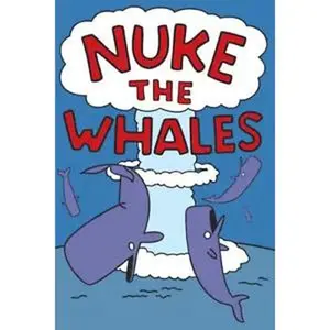 Nuke The Whales Poster, Wall Art, Print, Wall Decal