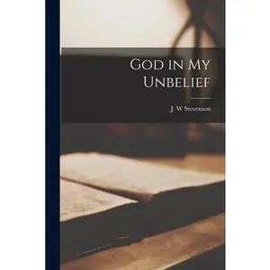 USED-God in My Unbelief (Paperback)