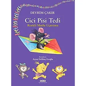 USED-Cici Pisi Tedi - Renkli Mutlu Ucurtma by Devrim Cakir (Paperback)