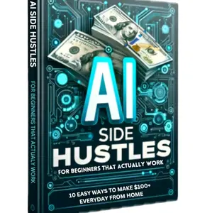 AI Side Hustles For Beginners That Actually Work - Unabridged Soft Cover Edition - 10 AI Side Hustles with 10 Ways to Make $300 per Day Survival Prepping Handbook