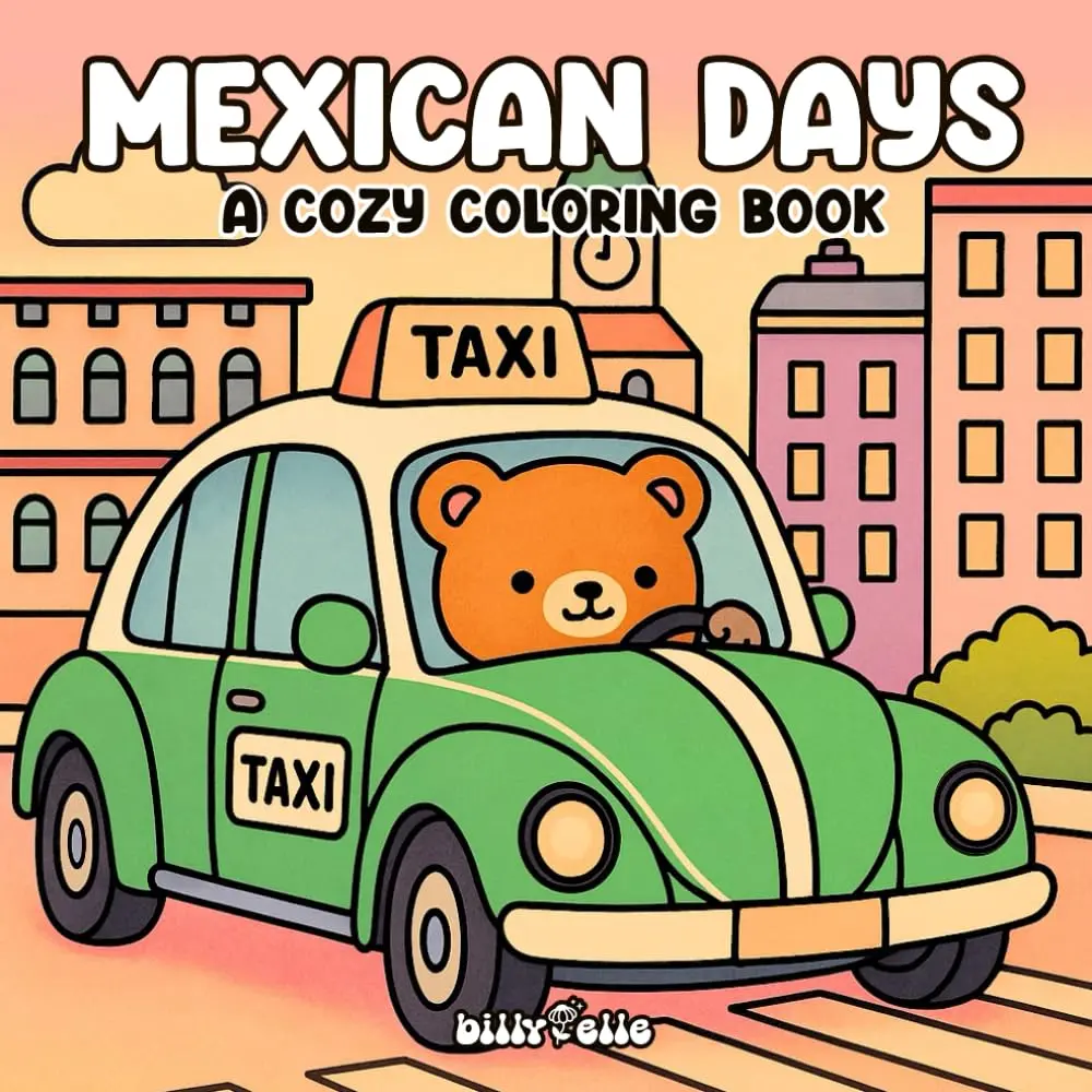 MEXICAN DAYS - A Cute and Relaxing Mexican Coloring Book for Adults and Teens