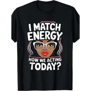 Plus Size Women's T-Shirt, "I Match Energy" Sarcastic Graphic Print Casual Streetwear Top with Short Sleeves in a Soft Cotton Blend