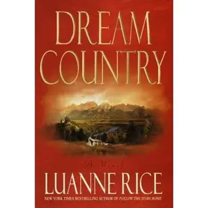 USED-Dream Country by Luanne Rice (Hardcover)