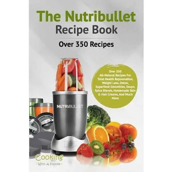 USED Book - The Nutribullet Recipe Book by Cooking with a. Foodie (Paperback) - english