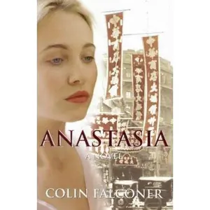 Anastasia: A Novel by Colin Falconer (Paperback) - Used