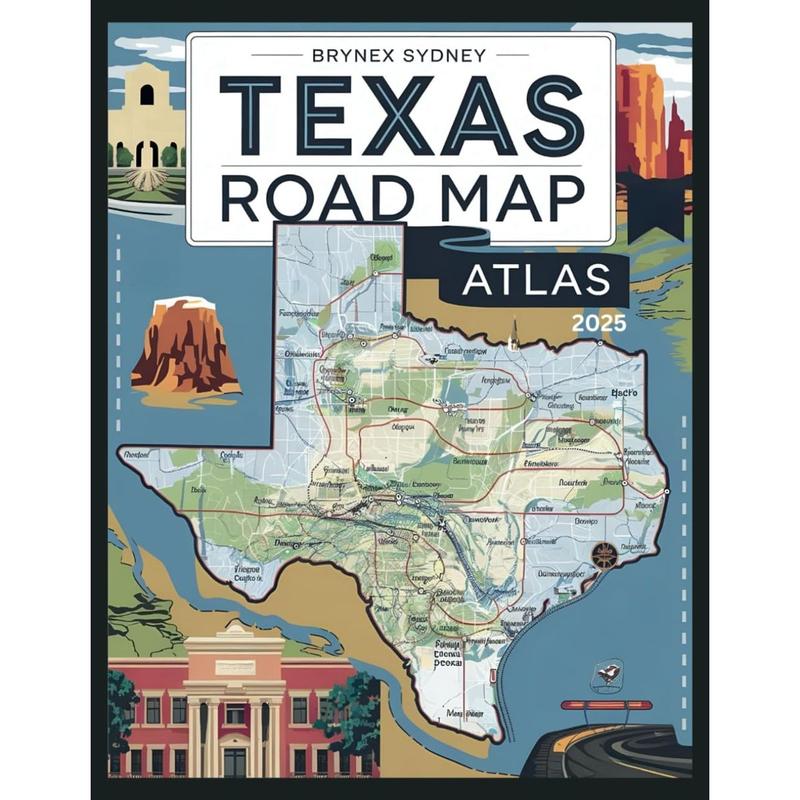 Texas Road Map Atlas 2025: A detailed guide that contains destinations