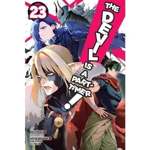 The Devil Is a Part-Timer!, Vol. 23 (Manga): Volume 23 -- Satoshi Wagahara, Paperback