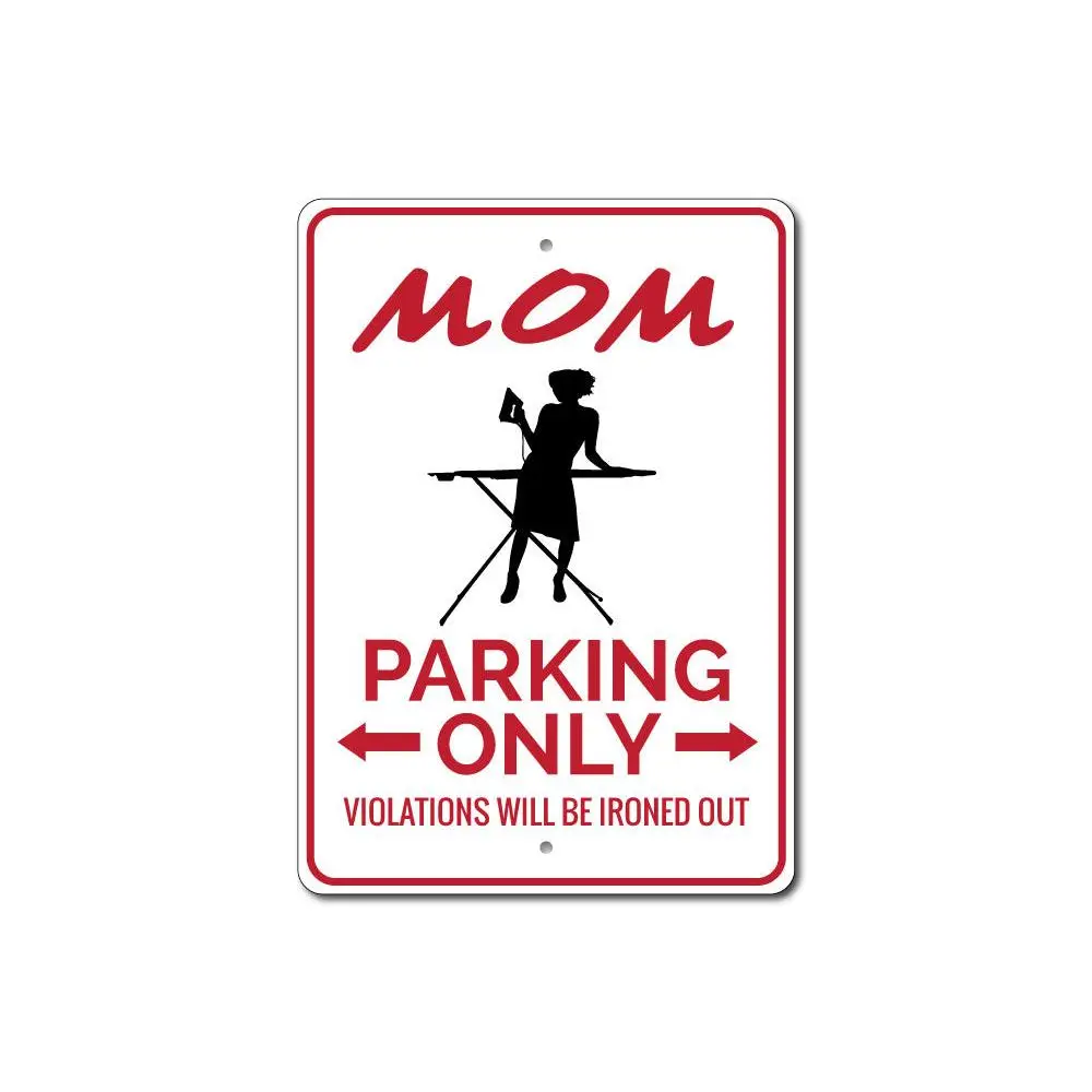 Mom Parking Sign