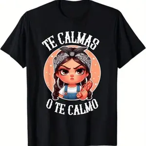 Women Shirt Shor Sleeves Black Te Calmas o te Calmo Spanish Chancla Sarcastic Spanish Mom T-Shirt Top WomenswearFashion 	 Unisex T-shirts M-5XL