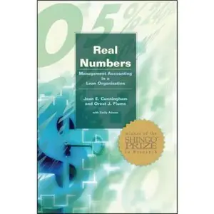 USED-Real Numbers: Management Accounting in a Lean Organization by Jean E. Cunningham (Hardcover)