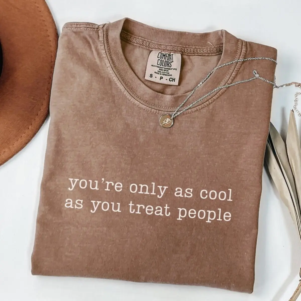 Comfort Colors You're Only As Cool As You Treat People Shirt, Kindness Shirt, Inspirational Positive Message Tee, Motivational T-shirt, Female Empowerment, Equality, Empathy, Human Rights