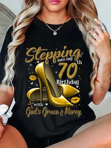 100% Cotton High Heels Stepping Into My 70th Birthday 70 and Fabulous T-Shirt