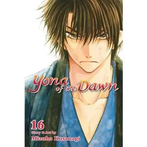 Yona of the Dawn, Vol. 16 -- Mizuho Kusanagi - Paperback