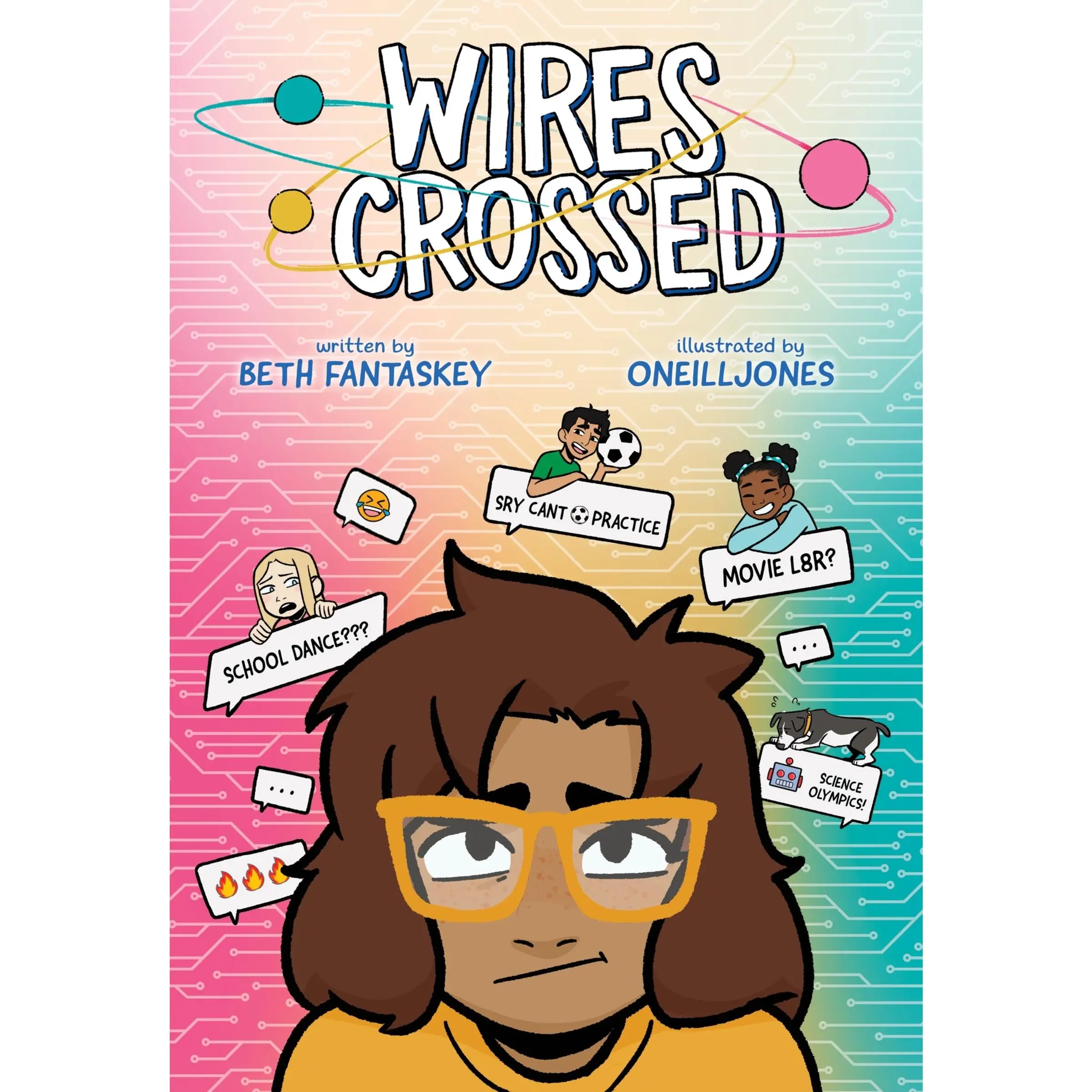 Wires Crossed: A Graphic Novel by Beth Fantaskey||ONeillJones [Hardback Book]