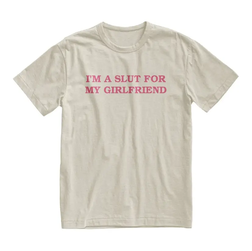 Im A Slut For My Girlfriend Tshirt, Gift For Boyfriend, I Love My Girlfriend Shirt, Boyfriend Shirt, Funny Shirt, Couple Outfit, GF Shirt Casual Comfo