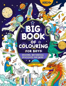 Big Book of Colouring for Boys: For Children Ages 4+ -- Fairywren Publishing - Paperback