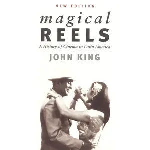 USED-Magical Reels: A History of Cinema in Latin America by King, John (Paperback)