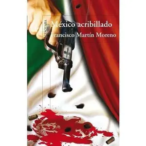 USED-Mexico acribillado (Spanish Edition) by Francisco Moreno (Paperback)
