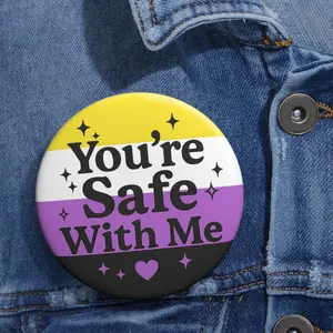 You're Safe With Me Nonbinary Pride Button - NB Flag LGBTQ+ Ally Pin, Queer Support Gift, Safe Space Badge, Nonbinary Visibility Pin