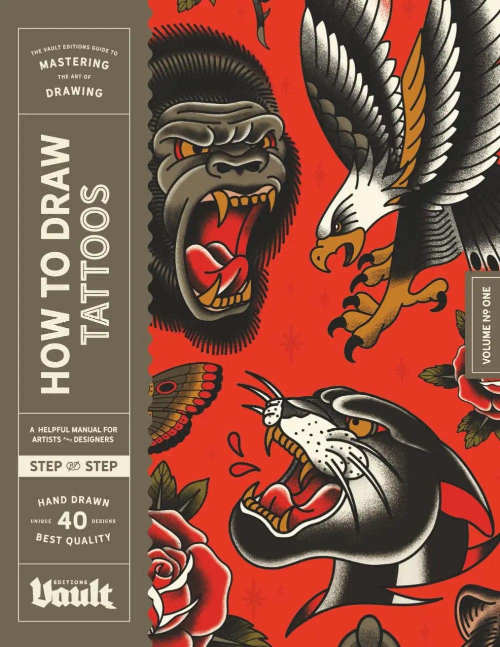 How to Draw Tattoos: A Step-By-Step Guide to Drawing Traditional Tattoo Designsfor Beginners and Experienced Artists (How to Draw series by Vault Editions)