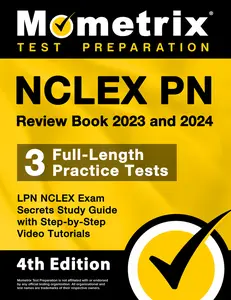 USED-NCLEX PN Review Book 2023 and 2024 - 3 Full-Length Practice Tests, LPN NCLEX Exam Secrets Study Guide with Step-By-Step Video Tutorials: [4th Edition] by Matthew Bowling (Paperback)