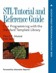 USED-Stl Tutorial & Reference Guide: C++ Programming With the Standard Template Library (Addison-Wesley Professional Computing Series) by David R. Musser (Hardcover)