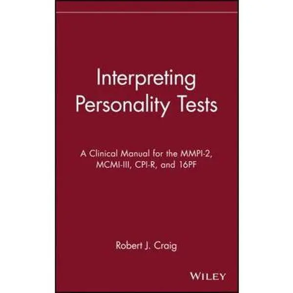 USED Book - Interpreting Personality Tests: A Clinical Manual for the Mmpi-2, MCMI-III, Cpi-R, and 16pf by Craig, Robert J. (Hardcover) - english