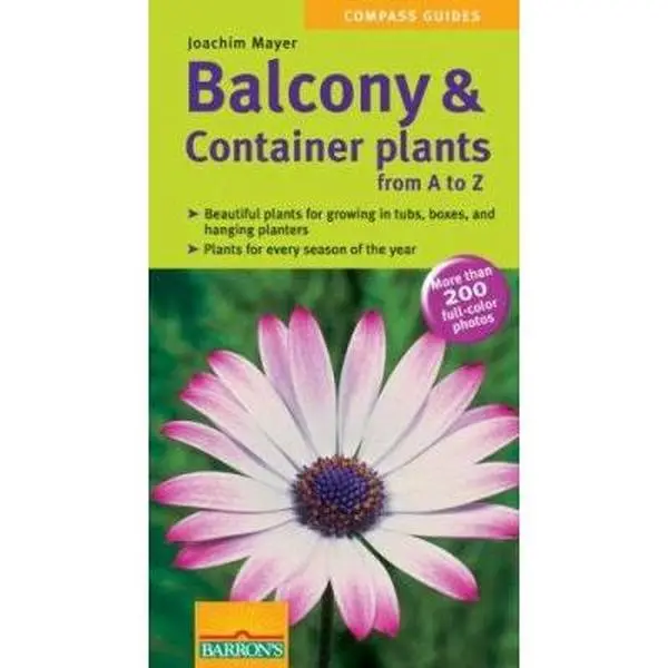 USED-Balcony & Container Plants From A to Z (Compass Guides) by Joachim Mayer (Paperback)