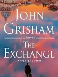 The Exchange: After the Firm - John Grisham - Hardcover