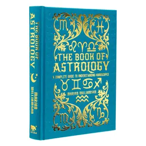 The Book of Astrology: A Complete Guide to Understanding Horoscopes (Mystic Archives) Hardcover
