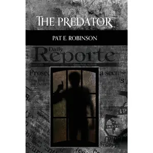 USED-The Predator by Robinson, Pat E. (Paperback)