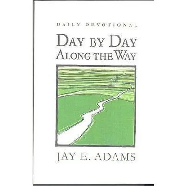 USED-Day by Day Along the Way by Adams, Jay E. (Paperback)