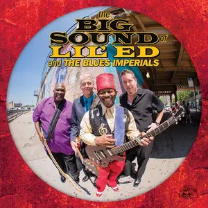 Lil Ed & the Blues Imperials - The Big Sound Of Lil' Ed And The Blues Imperials  [COMPACT DISC - CD]