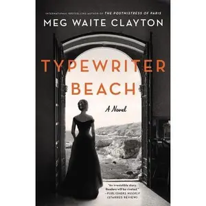 Typewriter Beach -- Meg Waite Clayton - Hardcover