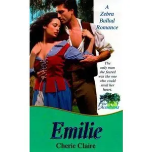 USED-Emilie: The Acadians by Cherie Claire (Paperback)