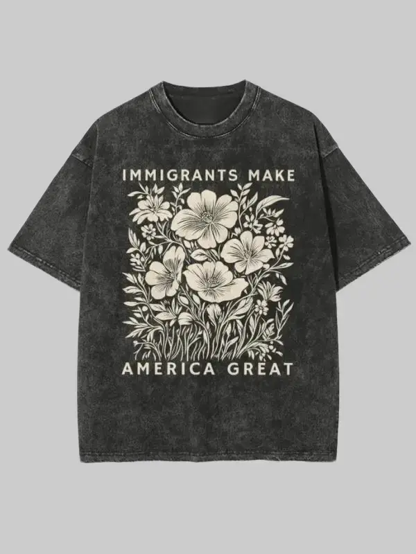 Unisex Immigrants Make America Great Graphic Tee, Oversized Short Sleeve Vintage-Wash Cotton Streetwear Top
