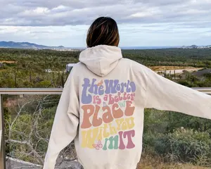 Mental Health Hoodie The World Is A Better Place With You Motivational
