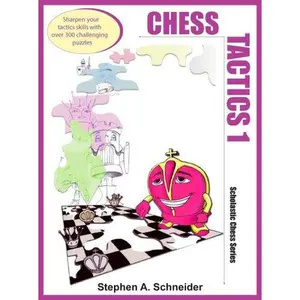 USED-Chess Tactics 1 by Stephen A. Schneider (Unknown)