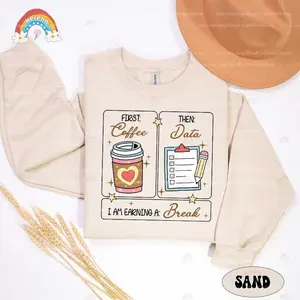 Special Education Teacher Shirt, First Coffee Then Data Shirt, First Then Shirt, SPED Teacher Shirt, School Psychologist, SPED Teacher Gift 1SG