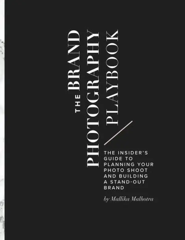 USED Book - The Brand Photography Playbook: The Insider's Guide to Planning Your Photo Shoot and Building a Stand-Out Brand by Mallika Malhotra (Paperback) - english